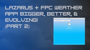 Weather App in Lazarus & Free Pascal - Part 2: Forecast, UI Upgrades & More