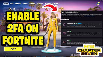 How To Enable 2FA On Fortnite - Chapter 7