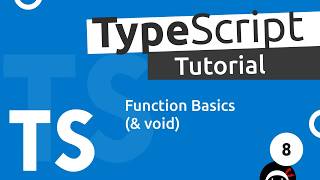 TypeScript Tutorial #8 - Function Basics