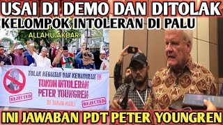 AKHIRNYA PDT. PETER YOUNGREN JAWAB KELOMPOK YANG MENOLAK KEDATANGGNYA.