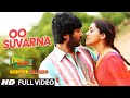 Oo Suvarna Full Video Song || "Guntur Talkies" || Siddu Jonnalagadda, Rashmi Gautam