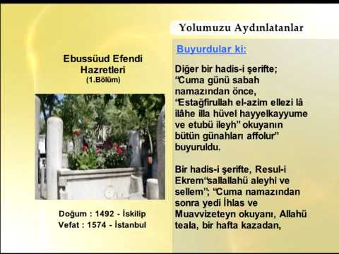 EBUSSUUD EFENDI HAZRETLERİ 1 (YOLUMUZU AYDINLATANLAR)