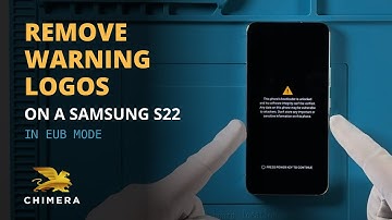 Samsung Remove Warning Logos in EUB mode with ChimeraTool