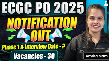 ECGC PO 2025 Notification Out | 30 Vacancies | Exam Date, Eligibility, Syllabus & Salary