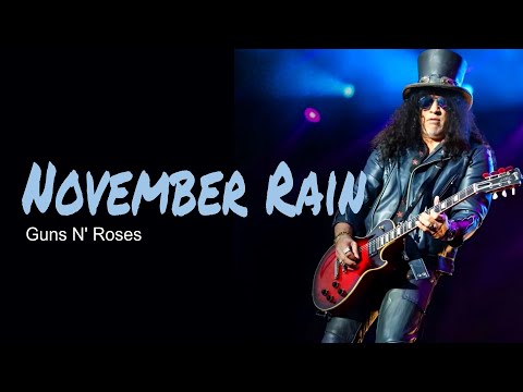 November Rain, Lyrics, Guitar Chords, Acoustic Cover, Guns N' Roses