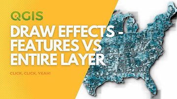 Draw effects: features vs entire layer in QGIS