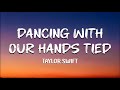 Taylor Swift Dancing With Our Hands Tied Lyrics mp3