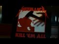 Seek and Destroy (Kill 'em All) - Metallica