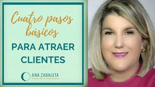 Cuatro pasos básicos para atraer clientes