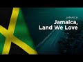 National anthem of jamaica  jamaica land we love