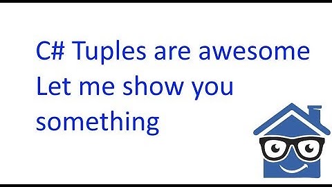 Learning To Speak C#: Tuples