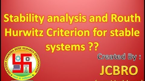 Stabitliy analysis and Routh-Hurwitz criteron for stable system....