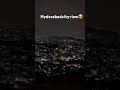 #song #hyderabd #cityview #exlporemore #viral