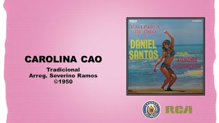 Daniel Santos & Sonora Matancera - Carolina Cao ©1950 chords