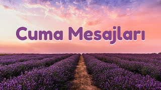 Cuma Mesajları - Cuma msj