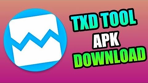 How to download txd tool free in android