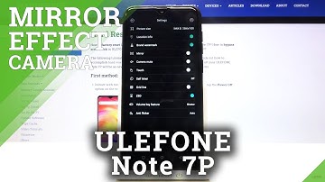 How to Manage Camera Mirror Effect in ULEFONE Note 7P – Find Mirror Reflection Option
