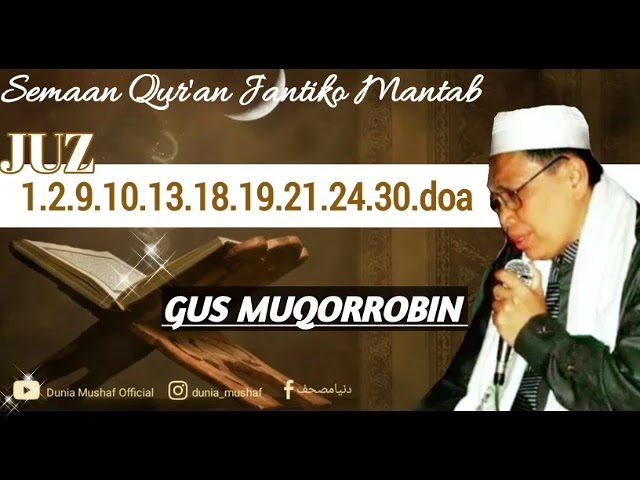 semaan qur'an jantikomantab | FULL GUS MUQORROBIN |  HOLY QURAN LISTENING | تلاوة القرأن بصوت جميل class=