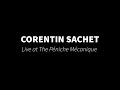 Corentin sachet  live at the pniche mcanique spectacle entier