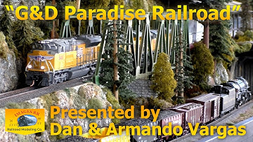 Amazing S-Scale Train Model - "G&D Paradise Railroad", presented by Dan & Armando Vargas (ImagesRR)