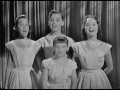 The Lennon Sisters - Getting To Know You (1957)