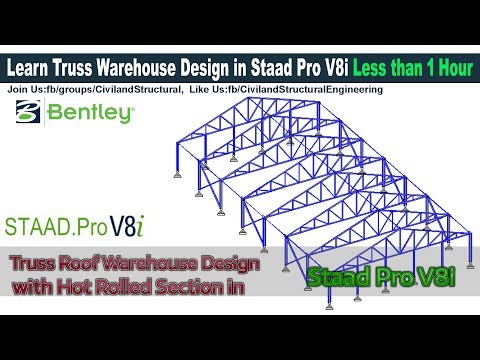 Truss Roof Warehouse Design with Hot Rolled Section in Staad Pro V8i