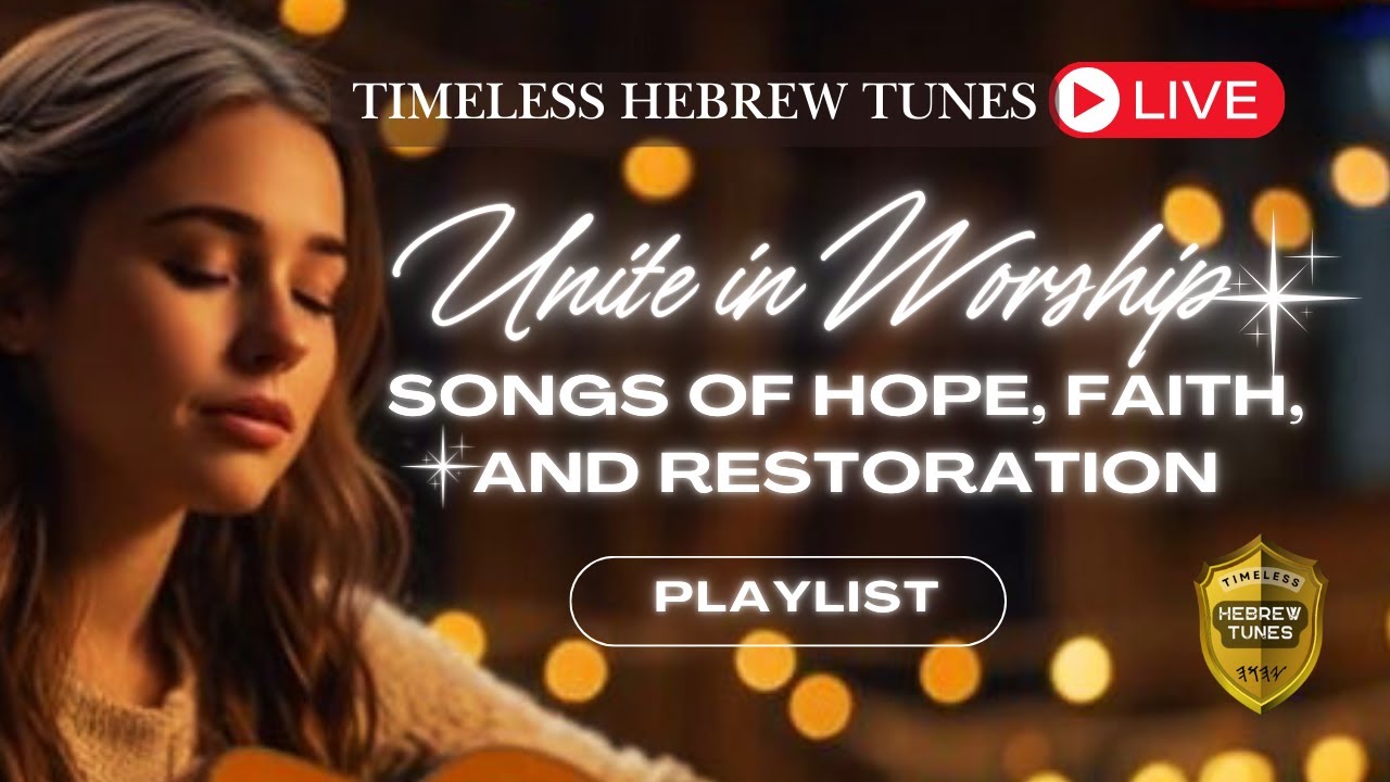 🎵Songs of Hope, Faith, and Restoration / Unite in Worship🎵 🎵Songs of Hope, Faith, and Restoration / Unite in Worship🎵