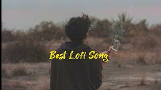 Best Lofi Song  || Slowed & Reverb || @koja_asthetic