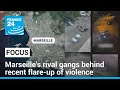 Marseille&#39;s drug wars: Rival gangs behind recent flare-up in violence • FRANCE 24 English