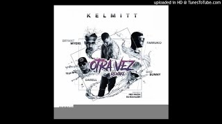 Kelmitt-Ft.-Bryant-Myers-Farruko-Darell-Y-Bad-Bunny-Otra-Vez