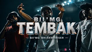 BII'MG - TEMBAK
