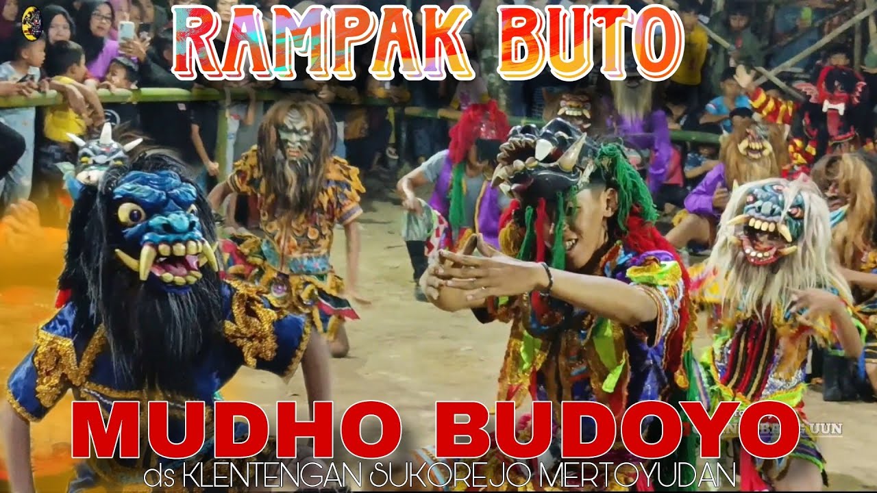 🔥RAMPAK BUTO JATILAN MUDHO BUDOYO DS KLENTENGAN SUKOREJO MERTOYUDAN 