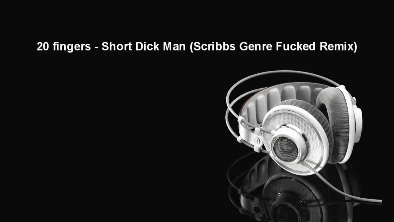 20 Fingers Short Dick Man Scribbs Genre Fucked Remix Youtube