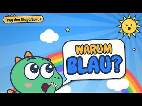 Warum ist der Himmel blau? – für Kinder erklärt | Frag den Klugosaurus
