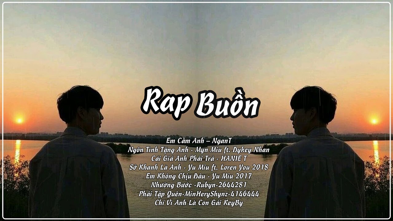 Nỗi Buồn Anh Giấu Em Thấu Bao Nhiêu - Rap Tình Yêu Đơn Phương Dành Cho Con Trai - YouTube