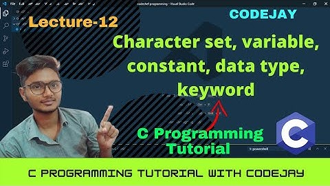 L-12 | Variable, Constant, Character set, Data type |C programming tutorial | C language in Hindi