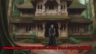 Liat Sendiri Penampakan Hantu Kuntilanak Villa paling angker