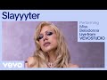 Slayyyter  miss belladonna live performance  vevo