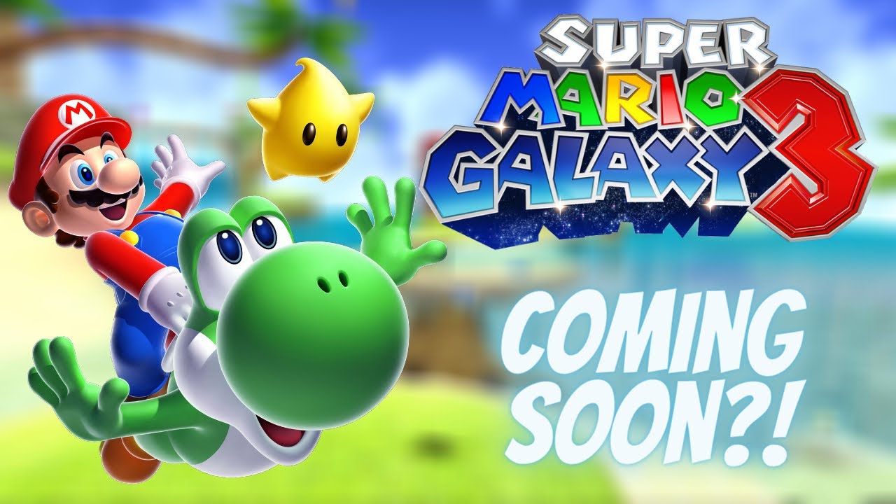 Super Mario Galaxy 3 Next Year?! YouTube
