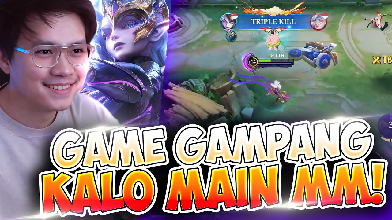 KENAPA KALO UDAH MAIN MM GAMENYA SELALU JADI GAMPANG GUYS?! - Mobile Legends