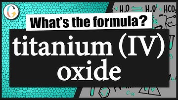 How to write the formula for titanium (IV) oxide