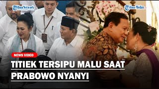 Momen Romantis Prabowo Nyanyikan Lagu Pertemuan di Depan Titiek Hingga Tersipu Malu