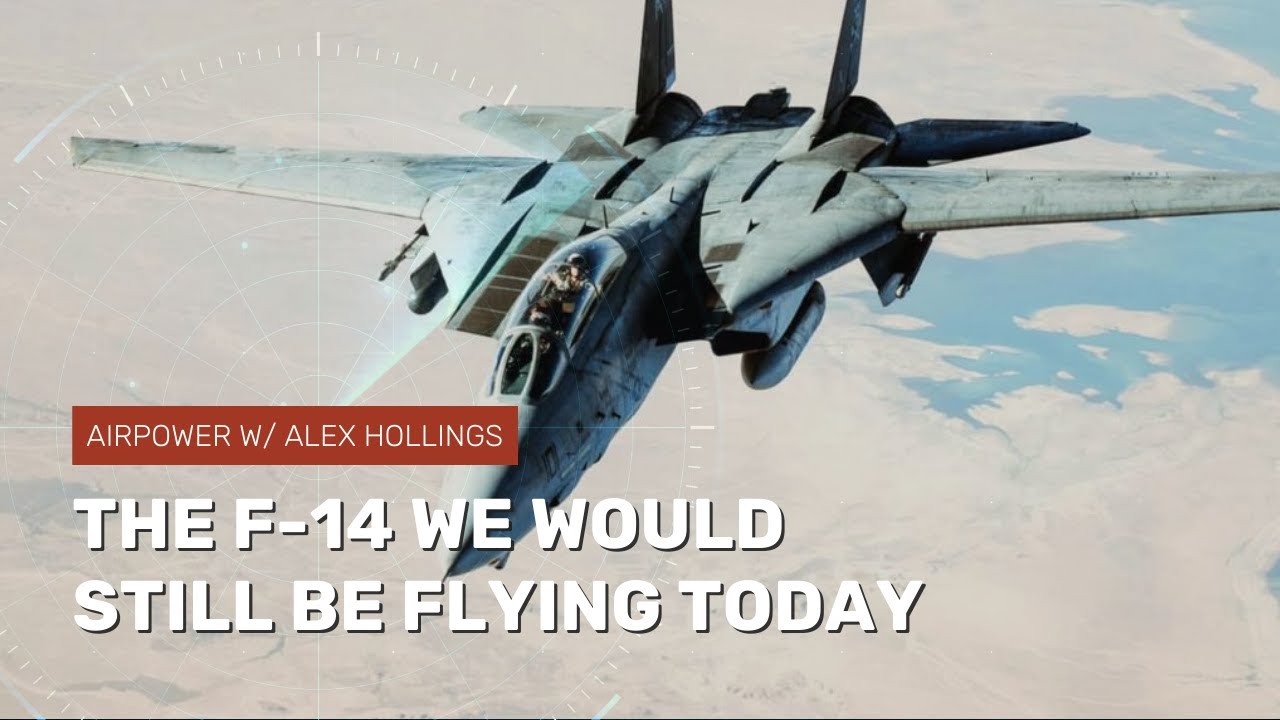 The F 14 We Would Still Be Flying Today Youtube