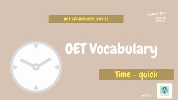 OET Learnuary Challenge Day 13: Synonyms for a short amount of time