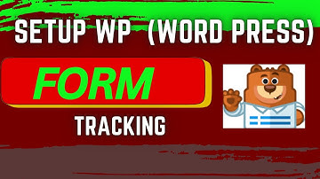 How to setup WP Form Submission Tracking with GTM | Form Tracking