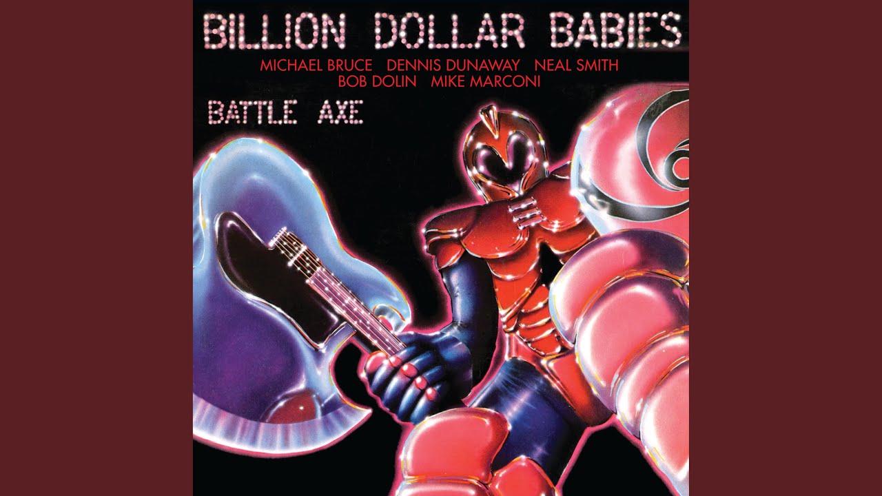 Billion Dollar Babies - 1977 - Battle Axe. Батл бейби. Battle Axe complete Edition billion Dollar Babies.