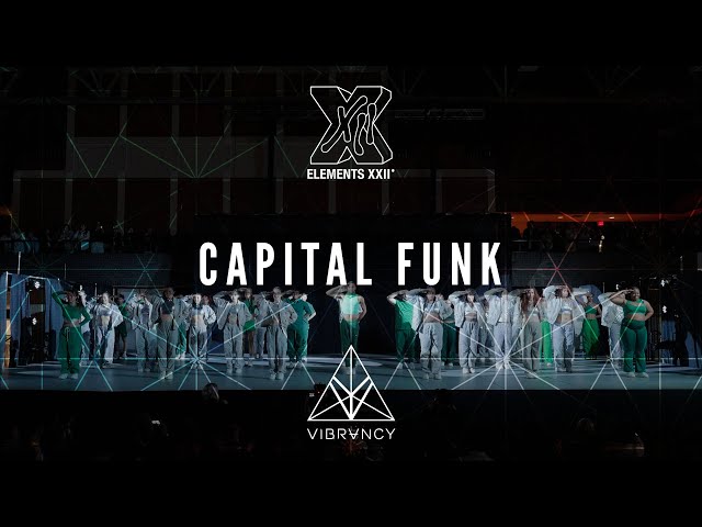 Capital Funk | ELEMENTS XXII 2024 [@VIBRVNCY 4K] class=