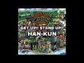 GET UP!! STAND UP!! / HAN KUN (HOME TOWN RIDDIM) Official Audio #サウスヤード #HANKUN