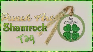 Punch Art Shamrock Tag