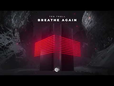 Ted Troll - Breathe Again mp3 zene letöltés